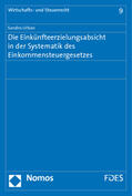 Urban |  Die Einkünfteerzielungsabsicht in der Systematik des Einkommensteuergesetzes | Buch |  Sack Fachmedien