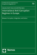 Wolf / Schmidt-Pfister |  International Anti-Corruption Regimes in Europe | Buch |  Sack Fachmedien