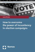 Perron |  How to overcome the power of incumbency in election campaigns | Buch |  Sack Fachmedien