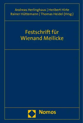 Herlinghaus / Hirte / Hüttemann |  Festschrift für Wienand Meilicke | Buch |  Sack Fachmedien