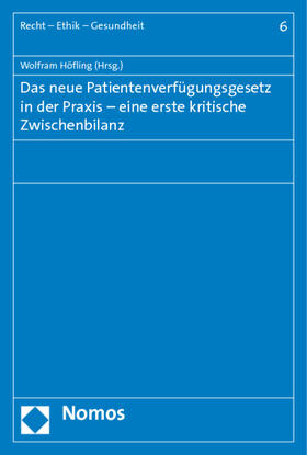 Höfling |  Das neue Patientenverfügungsgesetz in der Praxis - eine erst | Buch |  Sack Fachmedien
