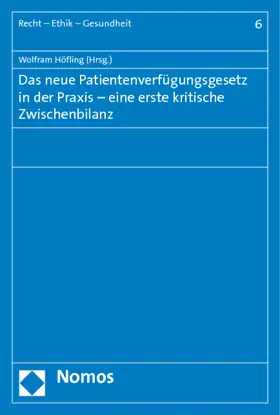 Höfling |  Das neue Patientenverfügungsgesetz in der Praxis - eine erst | Buch |  Sack Fachmedien