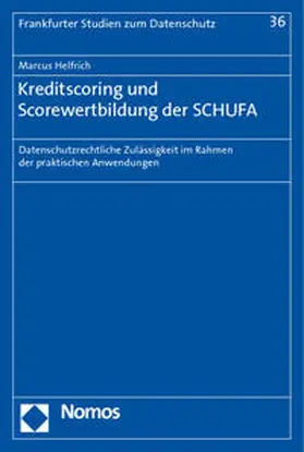 Helfrich |  Kreditscoring und Scorewertbildung der SCHUFA | Buch |  Sack Fachmedien