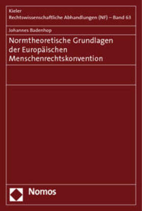 Badenhop | Normtheoretische Grundlagen der Europäischen Menschenrechtskonvention | Buch | 978-3-8329-5950-0 | sack.de
