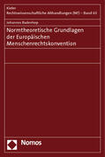 Badenhop |  Normtheoretische Grundlagen der Europäischen Menschenrechtskonvention | Buch |  Sack Fachmedien