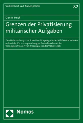 Heck |  Grenzen der Privatisierung militärischer Aufgaben | Buch |  Sack Fachmedien
