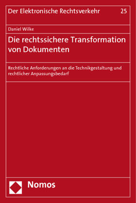 Wilke |  Wilke, D: Die rechtssichere Transformation von Dokumenten | Buch |  Sack Fachmedien