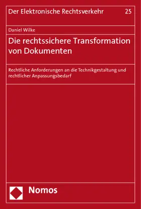 Wilke |  Wilke, D: Die rechtssichere Transformation von Dokumenten | Buch |  Sack Fachmedien