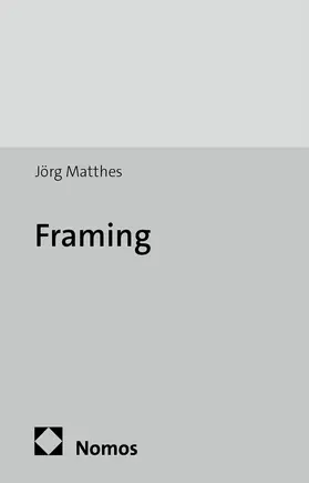 Matthes |  Framing | Buch |  Sack Fachmedien