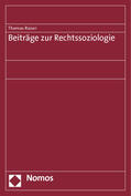 Raiser |  Beiträge zur Rechtssoziologie | Buch |  Sack Fachmedien