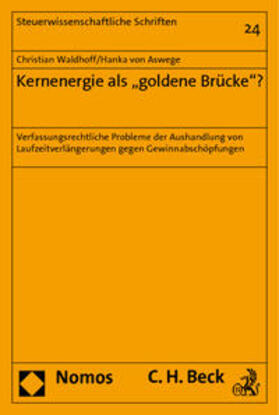 Waldhoff / Aswege | Waldhoff, C: Kernenergie als "goldene Brücke"? | Buch | 978-3-8329-5988-3 | sack.de