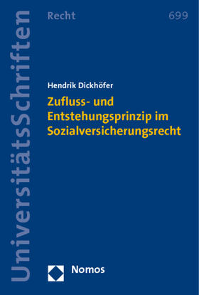 Dickhöfer |  Dickhöfer, H: Zufluss- und Entstehungsprinzip im Sozialversi | Buch |  Sack Fachmedien