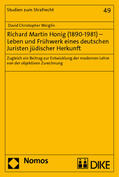 Weiglin |  Richard Martin Honig (1890-1981) - Leben und Frühwerk eines deutschen Juristen jüdischer Herkunft | Buch |  Sack Fachmedien