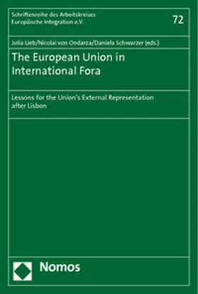 Lieb / Ondarza / Schwarzer |  The European Union in International Fora | Buch |  Sack Fachmedien