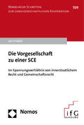Friebel |  Friebel, J: Vorgesellschaft zu einer SCE | Buch |  Sack Fachmedien
