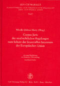 Delmas-Marty |  Corpus Juris der strafrechtlichen Regelungen zum Schutz der | Buch |  Sack Fachmedien