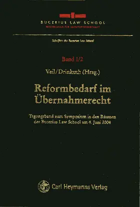 Veil / Drinkuth |  Reformbedarf im Übernahmerecht | Buch |  Sack Fachmedien