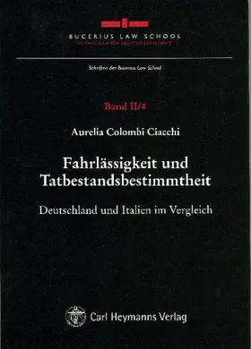 Colombi Ciacchi |  Fahrlässigkeit und Tatbestandsbestimmtheit | Buch |  Sack Fachmedien