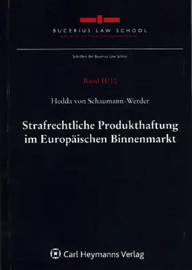 Schaumann-Werder |  Strafrechtliche Produkthaftung im Europäischen Binnenmarkt | Buch |  Sack Fachmedien