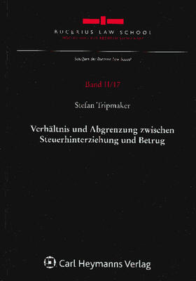 Tripmaker | Verhältnis und Abgrenzung zwischen Steuerhinterziehung und Betrug | Buch | 978-3-8329-6092-6 | sack.de