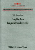 Veil / Wundenberg |  Englisches Kapitalmarktrecht - eine rechtsvergleichende Studie aus der Perspektive des europäischen Kapitalmarktrechts | Buch |  Sack Fachmedien