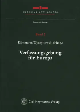 Kämmerer / Wyrzykowski |  Verfassungsgebung für Europa | Buch |  Sack Fachmedien