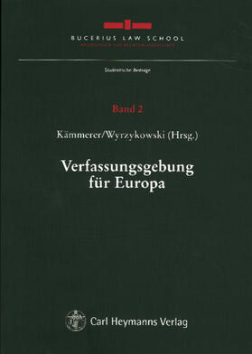 Kämmerer / Wyrzykowski | Verfassungsgebung für Europa | Buch | 978-3-8329-6126-8 | sack.de