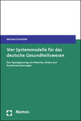 Schmöller |  Schmöller, M: Vier Systemmodelle/deutsche Gesundheitswesen | Buch |  Sack Fachmedien