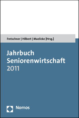 Fretschner / Hilbert / Maelicke | Jahrbuch Seniorenwirtschaft 2011 | Buch | 978-3-8329-6140-4 | sack.de