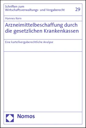 Kern |  Arzneimittelbeschaffung durch die gesetzlichen Krankenkassen | Buch |  Sack Fachmedien