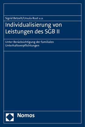 Betzelt / Rust / Ghazi | Individualisierung von Leistungen des SGB II | Buch | 978-3-8329-6154-1 | sack.de