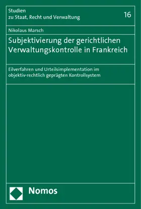 Marsch |  Subjektivierung der gerichtlichen Verwaltungskontrolle in Frankreich | Buch |  Sack Fachmedien