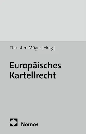 Mäger / Bartmann / Fort |  Europäisches Kartellrecht | Buch |  Sack Fachmedien