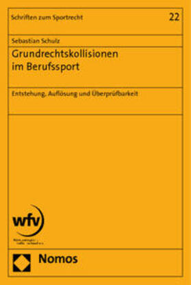 Schulz | Grundrechtskollisionen im Berufssport | Buch | 978-3-8329-6223-4 | sack.de