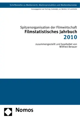 Spitzenorganisation der Filmwirtschaft e.V. |  Filmstatistisches Jahrbuch 2010 | Buch |  Sack Fachmedien