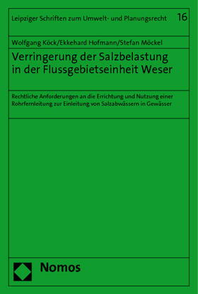 Köck / Hofmann / Möckel | Köck, W: Verringerung der Salzbelastung/Weser | Buch | 978-3-8329-6236-4 | sack.de
