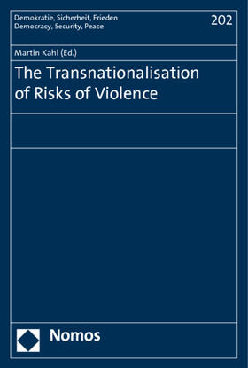 Kahl |  The Transnationalisation of Risks of Violence | Buch |  Sack Fachmedien