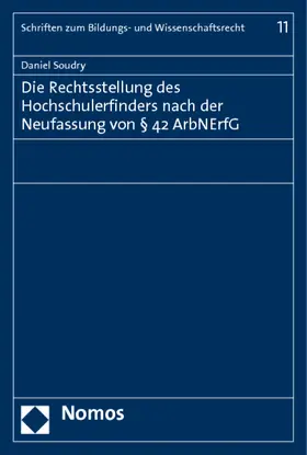 Soudry |  Die Rechtsstellung des Hochschulerfinders nach der Neufassung von § 42 ArbNErfG | Buch |  Sack Fachmedien