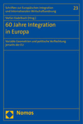 Kadelbach | 60 Jahre Integration in Europa | Buch | 978-3-8329-6282-1 | sack.de