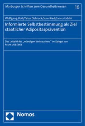 Voit / Dabrock / Ried | Informierte Selbstbestimmung/staat. Adipositasprävention | Buch | sack.de