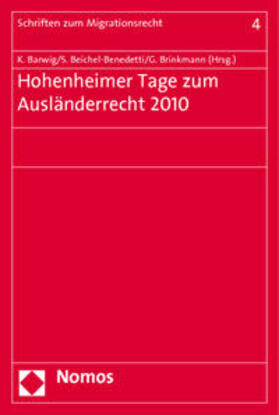 Barwig / Beichel-Benedetti / Brinkmann | Hohenheimer Tage zum Ausländerrecht 2010 | Buch | 978-3-8329-6299-9 | sack.de