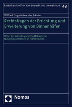 Erbguth / Schubert |  Rechtsfragen der Errichtung und Erweiterung von Binnenhäfen | Buch |  Sack Fachmedien