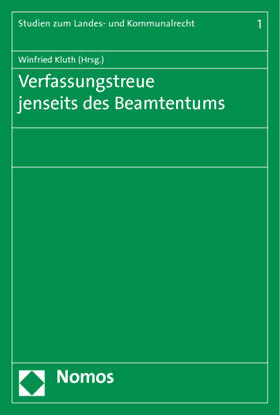 Kluth | Verfassungstreue jenseits des Beamtentums | Buch | 978-3-8329-6317-0 | sack.de