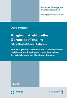 Hutzler |  Ausgleich struktureller Garantiedefizite im Strafbefehlsverfahren | Buch |  Sack Fachmedien