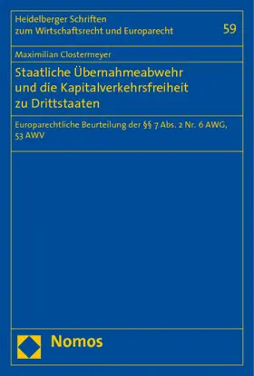 Clostermeyer |  Staatliche Übernahmeabwehr und die Kapitalverkehrsfreiheit zu Drittstaaten | Buch |  Sack Fachmedien