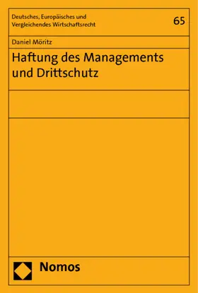 Möritz |  Haftung des Managements und Drittschutz | Buch |  Sack Fachmedien