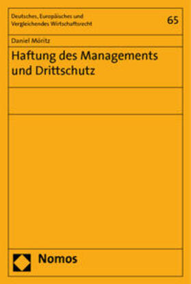 Möritz |  Möritz, D: Haftung des Managements und Drittschutz | Buch |  Sack Fachmedien