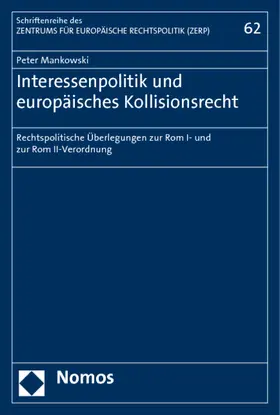 Mankowski |  Interessenpolitik und europäisches Kollisionsrecht | Buch |  Sack Fachmedien