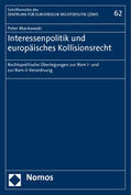 Mankowski |  Mankowski, P: Interessenpolitik/europäisches Kollisionsrecht | Buch |  Sack Fachmedien