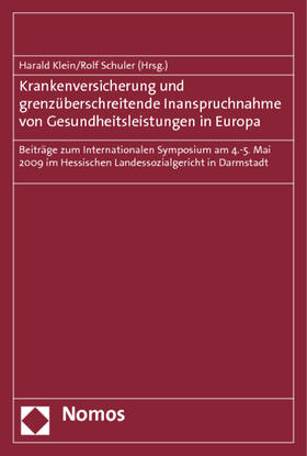 Klein / Schuler | Krankenversicherung und grenzüberschreitende Inanspruchnahme | Buch | 978-3-8329-6354-5 | sack.de